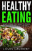 Meal prepping: Meal Prepping for Beginners with Clean Eating Recipes by Louis Laurent
