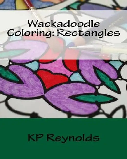 Wackadoodle Coloring: Rectangles by Kp Reynolds