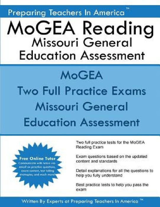MoGEA Reading Missouri General Education Assessment: MEGA MoGEA Reading Comprehension and Interpretation Subtest by Preparing Teachers in America