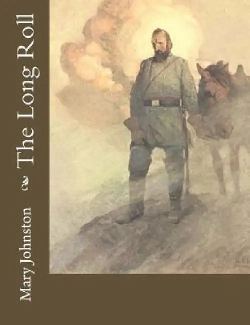 The Long Roll by Mary Johnston