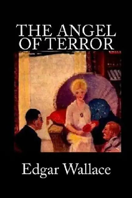 The Angel of Terror by Edgar Wallace