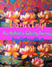 Lotus Trip: Adult coloring book by Peggy Catherine Choate
