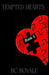 Tempted Hearts Book 3 by Kc Royale