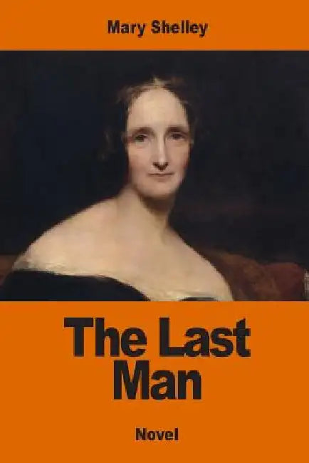 The Last Man by Mary Shelley