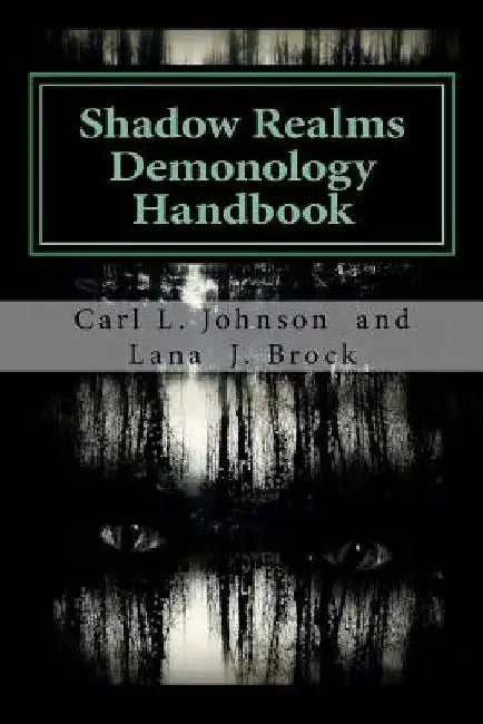 Shadow Realms: Demonology Handbook by Lana J. Brock