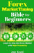 Forex Market Timing Bible for Beginners: Learn to Time the Forex Market with High Probability by Joe Scuti