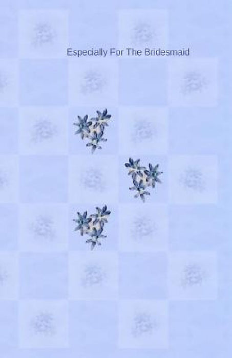 Especially For The Bridesmaid by Mary Hirose