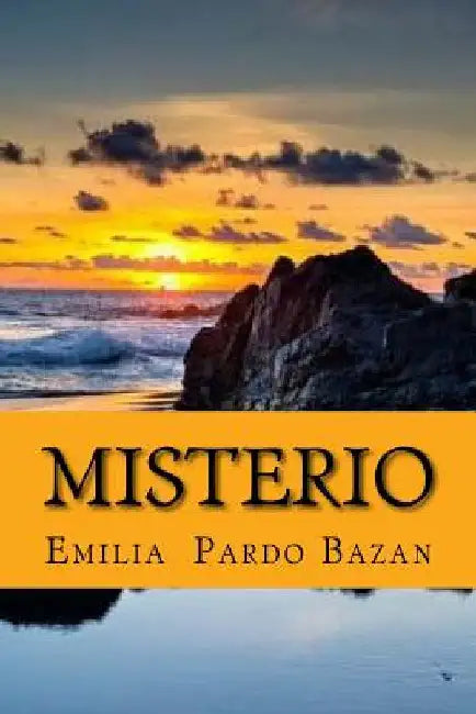 Misterio (Novela) (Spanish Edition) by Bazan, Emilia Pardo