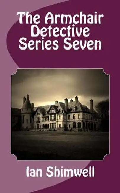The Armchair Detective Series Seven by Ian Shimwell