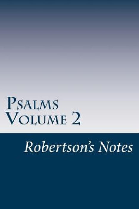 Psalms Volume 2: Volume 2 by John Robertson