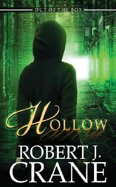 Hollow by Robert J. Crane