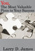 You, the Most Valuable piece to your Success by Larry D. James