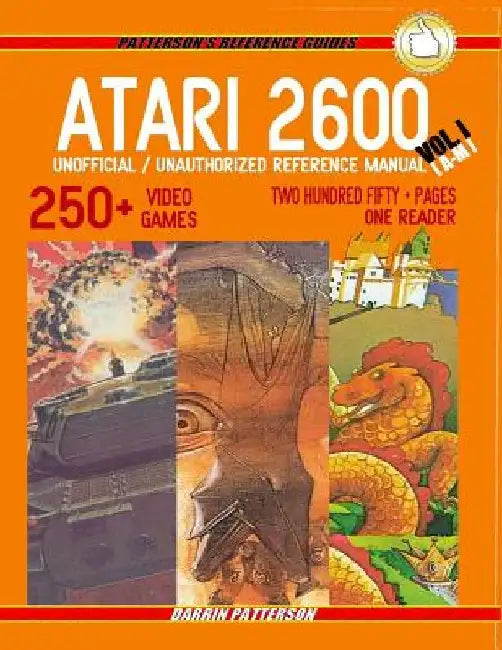 ATARI 2600 Unofficial / Unauthorized Reference Manual Vol. I by Darrin Patterson