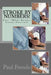 Stroke by Numbers!: Four: When Patients become Survivors! by Paul G. Frendo