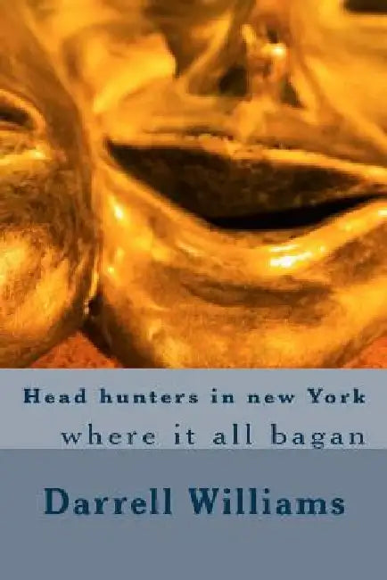 Head hunters in new York by Darrell Williams