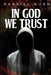 In God We Trust by Gabriel Bush