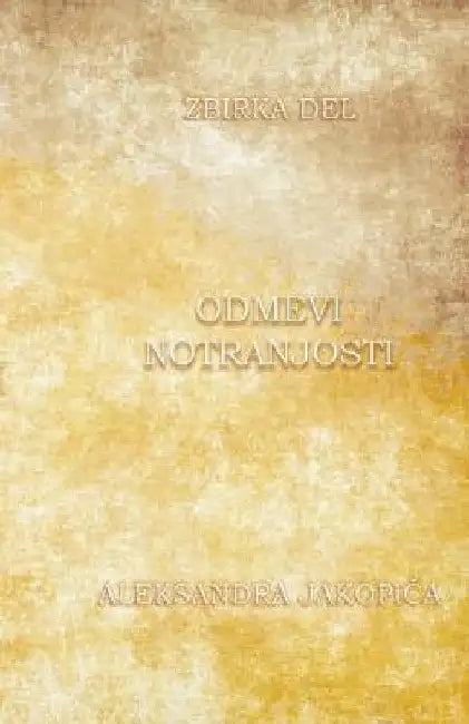 Odmevi Notranjosti 3. del by Jakopic, Aleksander