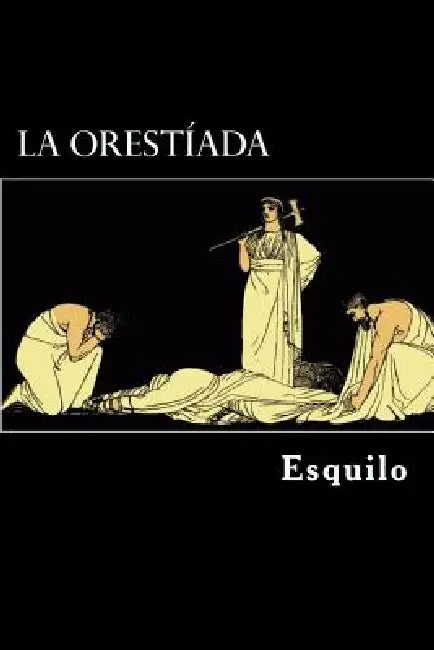 La Orestiada (Spanish Edition) by Esquilo