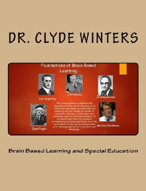 Brain Based Learning and Special Education by Clyde Winters