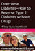 Overcome Diabetes--How to Reverse Type 2 Diabetes without Drugs: 4-Step Quick Start Guide by James Strand