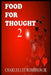 Food For Thought 2 by Charles Lee, Jr. Robinson