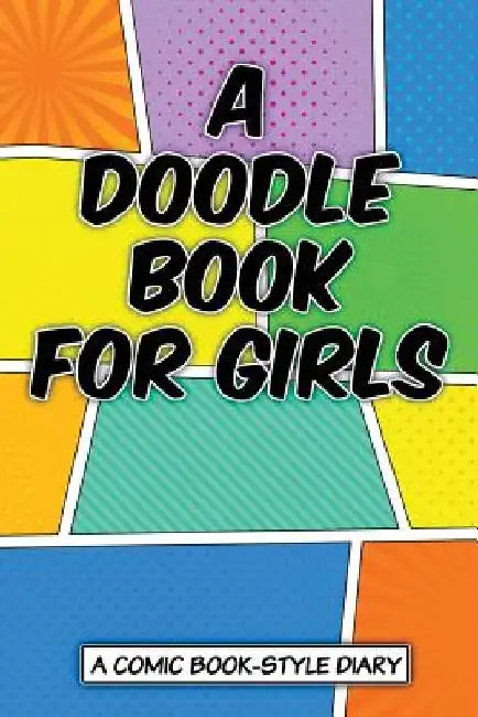 A Doodle Book for Girls by Art Journaling Sketchbooks