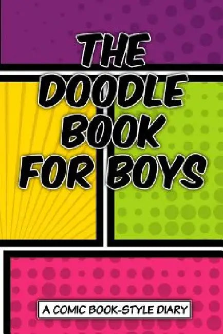 The Doodle Book for Boys by Art Journaling Sketchbooks