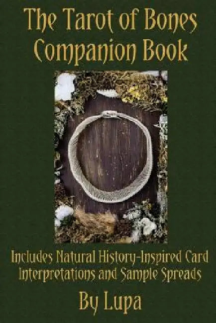 The Tarot of Bones Companion Book by Sandra Swan