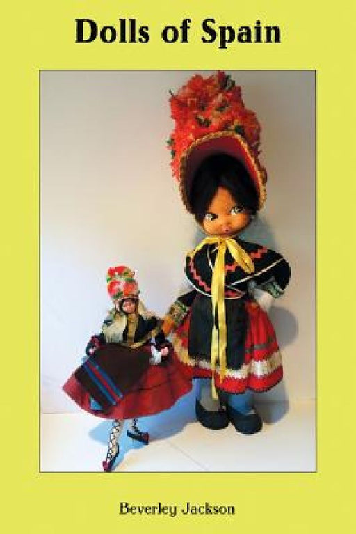 Dolls of Spain by Beverley Jackson