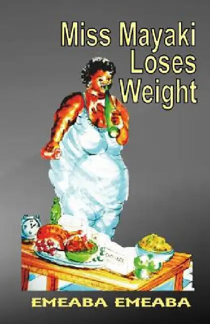Miss Mayaki Loses Weight by Emeaba Emeaba