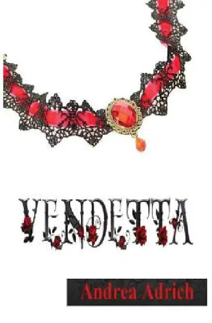 Vendetta by Adrich, Andrea