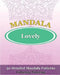 Lovely Mandalas (Coloring Painting) by Orville Kyle