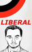 Vote Liberal: A Worker's Party England by Austin Findley