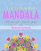 Cute Coloring Book: 50 Unique Mandala Designs (Happiness) by Rosanna Cardenas