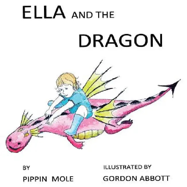 Ella and the Dragon by Gordon Abbott