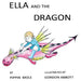 Ella and the Dragon by Gordon Abbott
