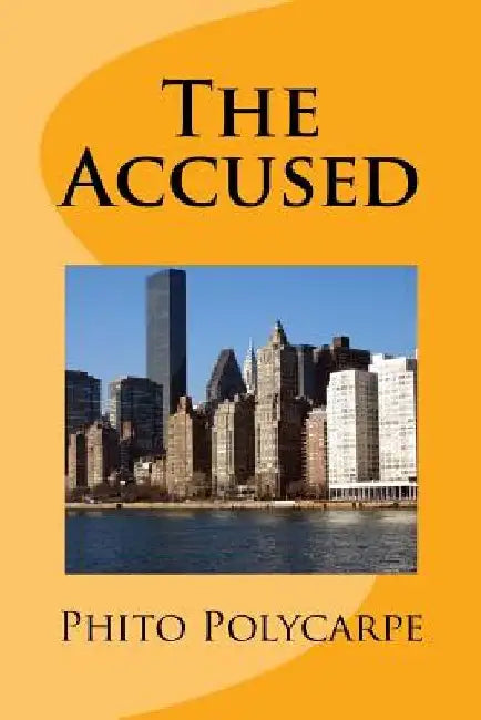 The Accused by Phito Polycarpe