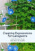 Creative Expressions for Caregivers by Judy Reber McLaughlin