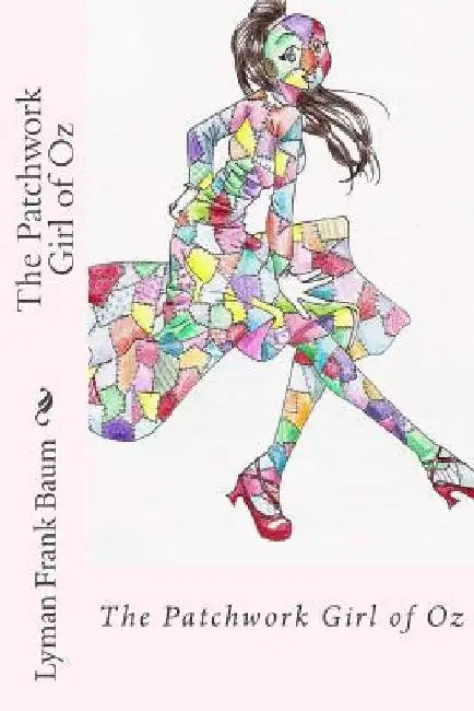 The Patchwork Girl of Oz Lyman Frank Baum by Paula Benitez