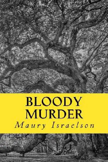 Bloody Murder by Maury Israelson