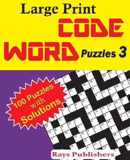 Large Print Code Word Puzzles 3 by Rays Publishers