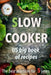 Slow cooker US big book of recipes: best practices for 5 years by Olivia Mart