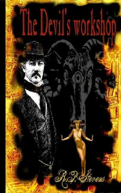 The Devil's Workshop by R. P. Stevens