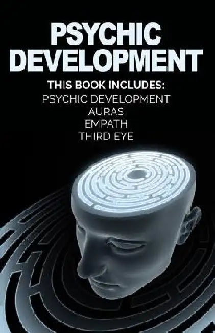 Psychic Development: Develop Psychic Abilities, Auras, Third Eye, Empath +1 BONU by Valerie W. Holt