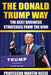 The Donald Trump Way: The Best Business Strategies from the King: Author by Prof Martin