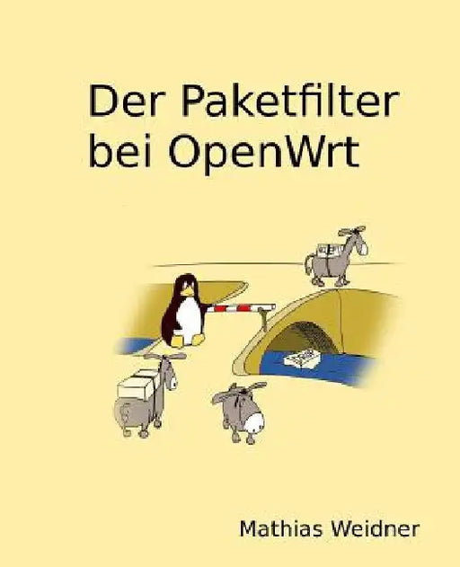 Der Paketfilter bei OpenWrt by Weidner, Mathias