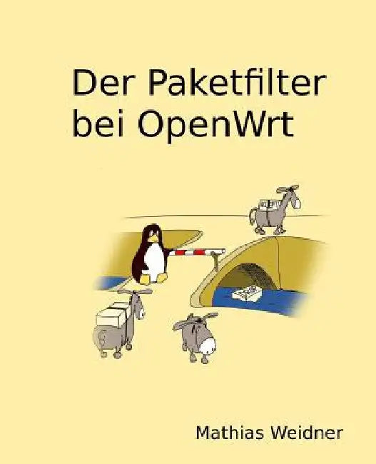 Der Paketfilter bei OpenWrt by Weidner, Mathias