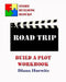 Road Trip: Build A Plot Workbook by Diana Hurwitz