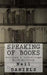 Speaking Of Books - Reviews & Interviews With Writers by Neil Daniels