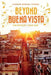 Beyond Buena Vista: Contemporary Cuban Song by Robert Nasatir